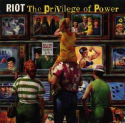 Riot : The Privilege of Power